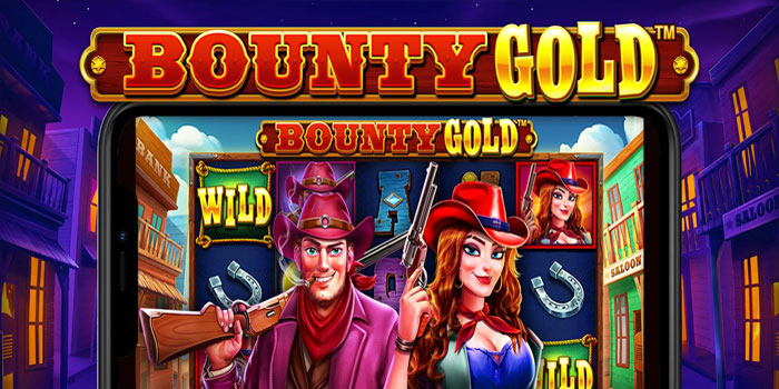 Cara Mudah Menang Konsisten di Slot Bounty Gold